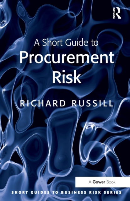 Book cover of: Short Guide to Procurement Risk. By: Richard Russill