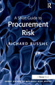 Book cover of: Short Guide to Procurement Risk. By: Richard Russill