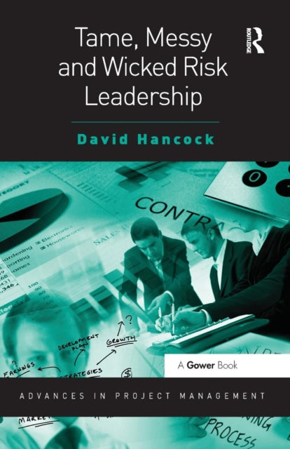 Book cover of: Tame, Messy and Wicked Risk Leadership