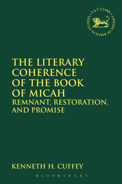 Book cover of: Literary Coherence of the Book of Micah. By: Kenneth Hugh Cuffey
