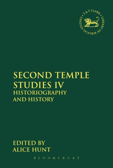 Book cover of: Second Temple Studies IV. By: Alice Hunt
