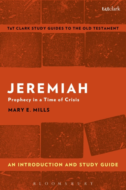 Book cover of: Jeremiah: An Introduction and Study Guide. By: Mary E. Mills