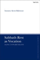 Book cover of: Sabbath Rest as Vocation. By: Autumn Alcott Ridenour
