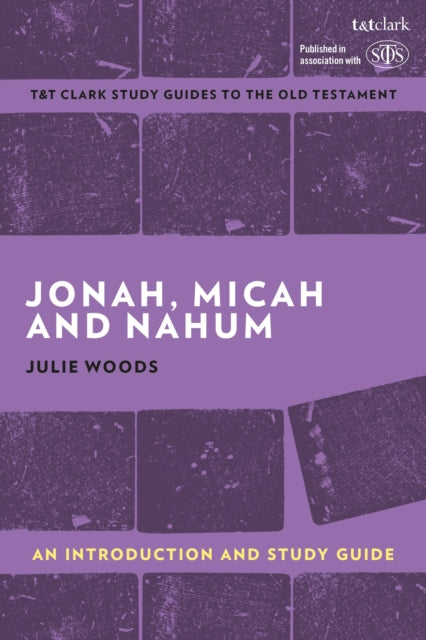 Book cover of: Jonah, Micah and Nahum: An Introduction and Study Guide