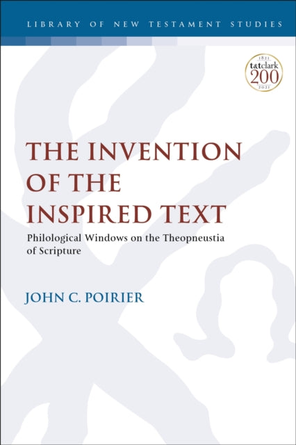 Book cover of: Invention of the Inspired Text. By: John C. Poirier
