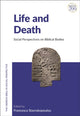Book cover of: Life and Death. By: Francesca Stavrakopoulou