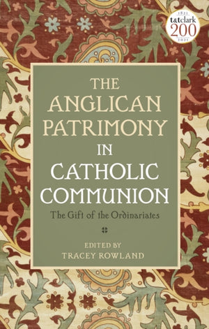 Anglican Patrimony in Catholic Communion