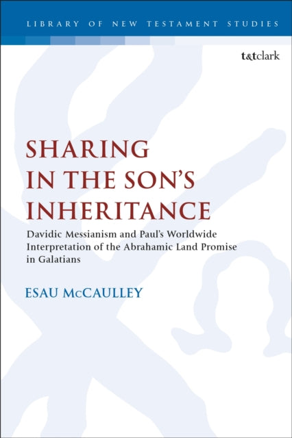 Book cover of: Sharing in the Son’s Inheritance. By: Esau McCaulley