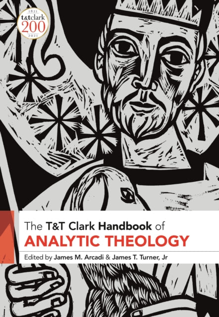 Book cover of: T&T Clark Handbook of Analytic Theology. By: James M. Arcadi