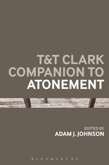 Book cover of: T&T Clark Companion to Atonement. By: Adam J. Johnson