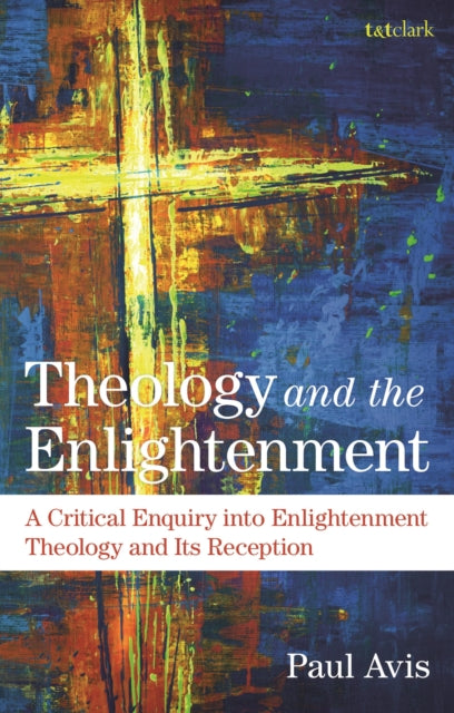 Book cover of: Theology and the Enlightenment. By: Paul Avis