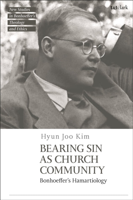 Book cover of: Bearing Sin as Church Community. By: Hyun Joo Kim