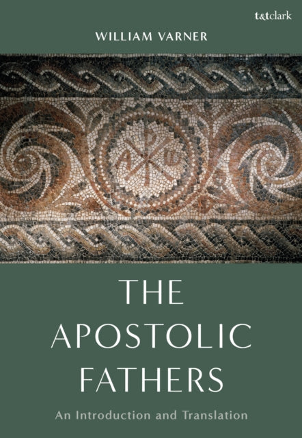 Book cover of: Apostolic Fathers. By: William Varner