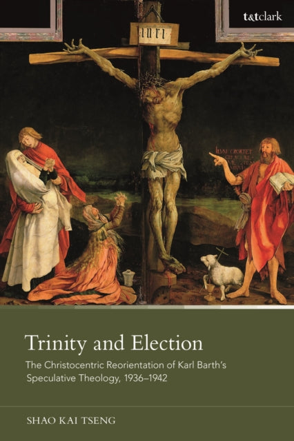 Book cover of: Trinity and Election. By: Shao Kai Tseng