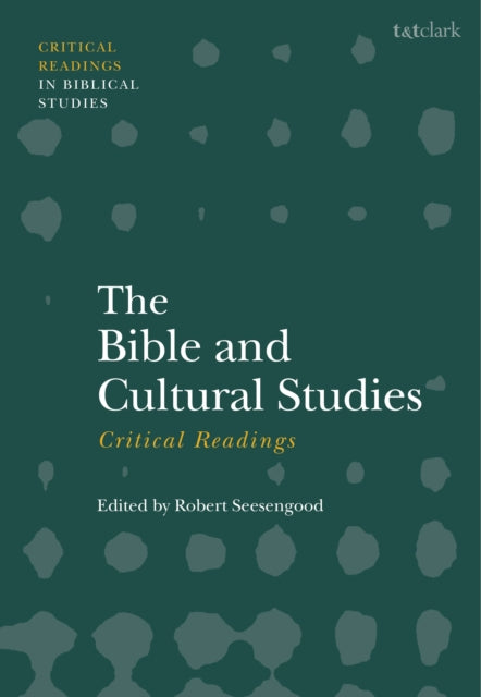 Book cover of: Bible and Cultural Studies: Critical Readings. By: Robert Paul Seesengood