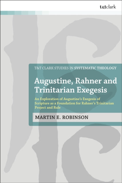Book cover of: Augustine, Rahner, and Trinitarian Exegesis