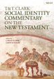 Book cover of: T&T Clark Social Identity Commentary on the New Testament