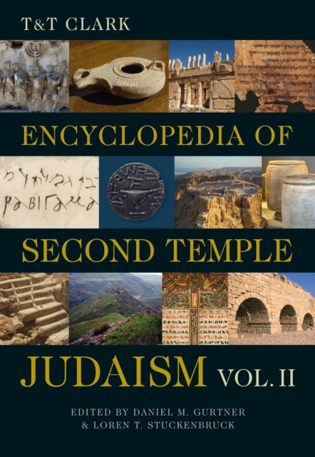 Book cover of: T&T Clark Encyclopedia of Second Temple Judaism Volume Two. By: Loren T. Stuckenbruck