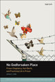 Book cover of: No Godforsaken Place