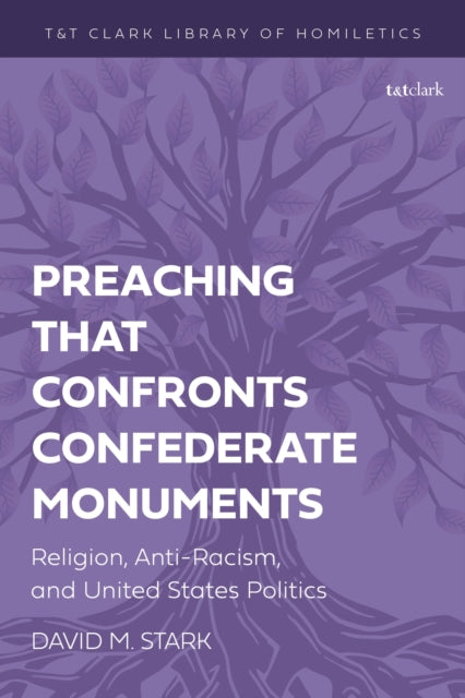Book cover of: Preaching that Confronts Confederate Monuments