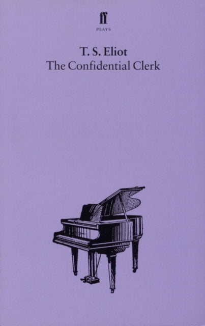 Book cover of: Confidential Clerk. By: T. S. Eliot
