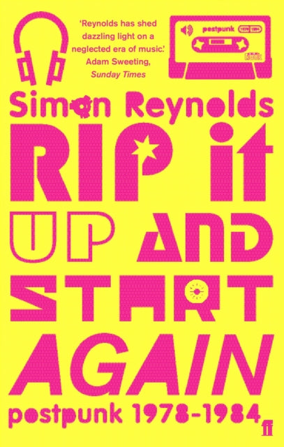 Rip it Up and Start Again, Postpunk 1978-1984 9780571215706 SIMON REYNOLDS