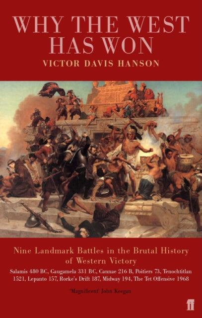 Book cover of: Why the West has Won. By: Victor Davis Hanson