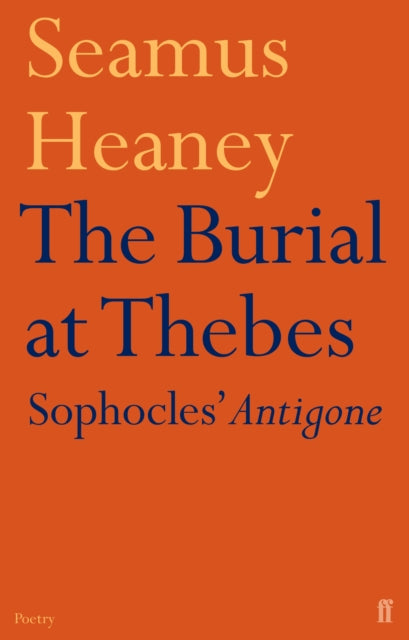 Burial at Thebes 9780571223626 Susan Heaney