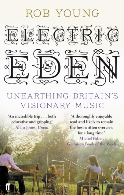 Book cover of: Electric Eden. By: Rob Young