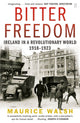Book cover of: Bitter Freedom. By: Maurice Walsh