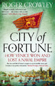 Book cover of: City of Fortune. By: Roger Crowley
