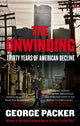 Book cover of: Unwinding. By: George Packer