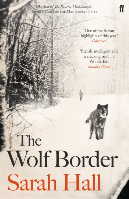 Wolf Border, Shortlisted for the Booker Prize 9780571258130 Sarah Hall