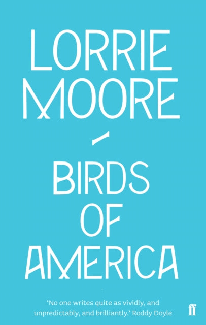 Book cover of: Birds of America. By: Lorrie Moore