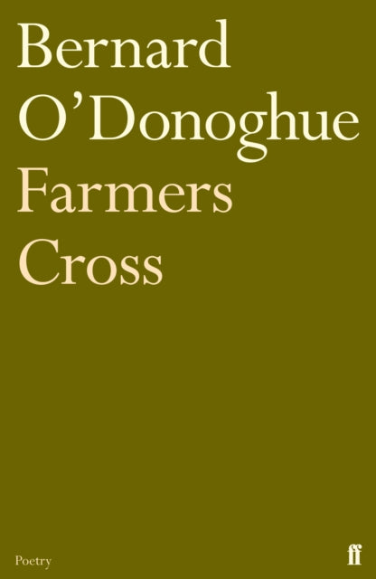 Book cover of: Farmers Cross. By: Bernard O'Donoghue