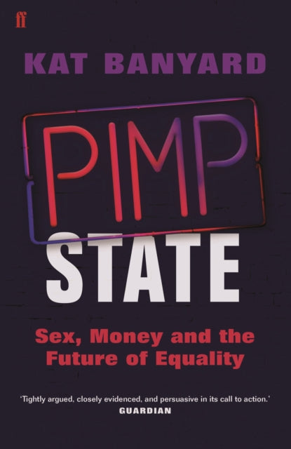 Book cover of: Pimp State. By: Kat Banyard