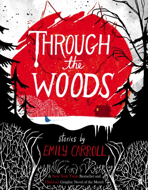 Through the Woods 9780571288656 Emily Carroll