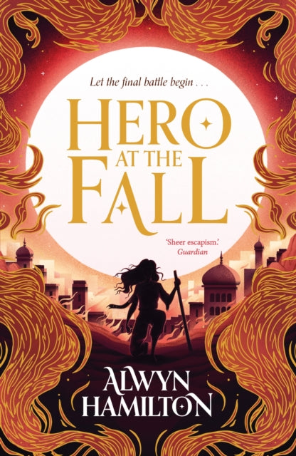 Hero at the Fall, The must-read New York Times-bestselling fantasy series 9780571325436 Alwyn Hamilton