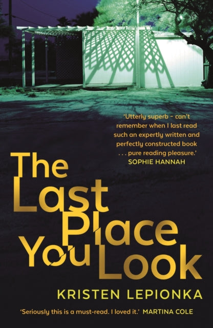 Book cover of: Last Place You Look. By: Kristen Lepionka (author)
