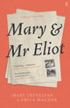 Book cover of: Mary and Mr Eliot. By: Mary Trevelyan