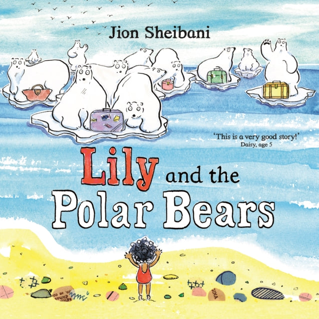 Book cover of: Lily and the Polar Bears. By: Jion Sheibani
