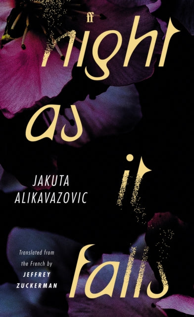 Book cover of: Night as It Falls. By: Jakuta Alikavazovic