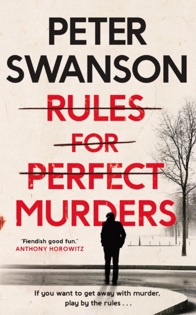 Book cover of: Rules for Perfect Murders. By: Peter Swanson