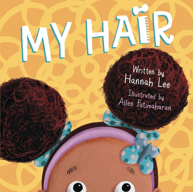 Book cover of: My Hair. By: Hannah Lee