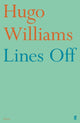 Book cover of: Lines Off. By: Hugo Williams