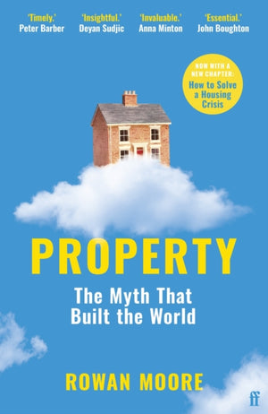 Property, The myth that built the world