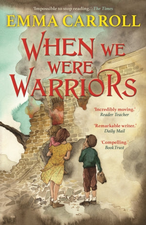 When we were Warriors, 'The Queen of Historical Fiction at her finest.' Guardian