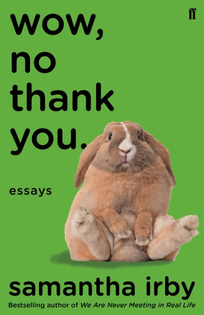 Book cover of: Wow, No Thank You.. By: Samantha Irby