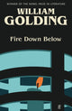 Book cover of: Fire Down Below. By: William Golding