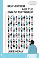 Self-Esteem and the End of the World, A Guardian Best Graphic Novel of 2024 9780571375608 HEALY L